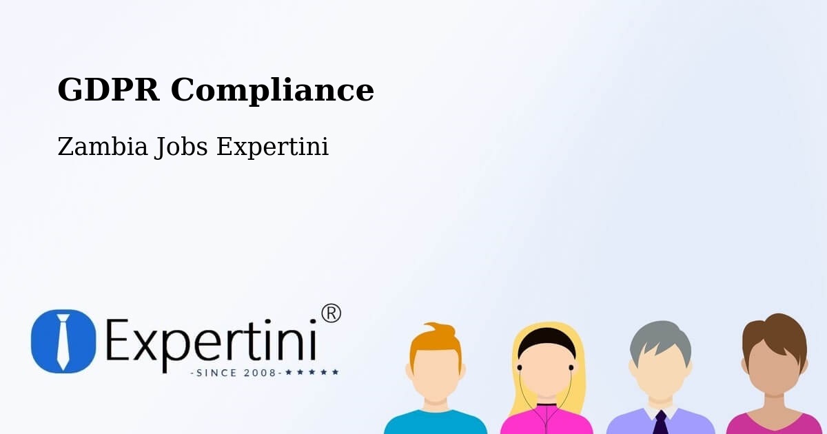 EU GDPR Compliance Statement – Kitwe - Zambia Jobs Expertini