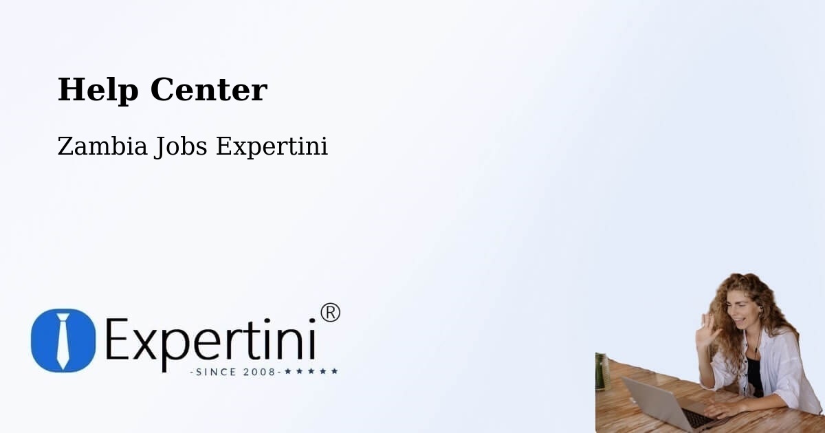 Help Center – Kitwe - Zambia Jobs Expertini