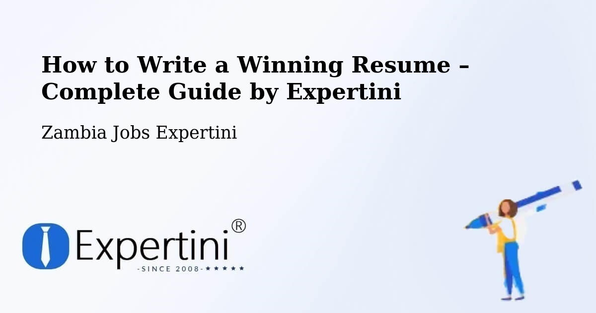 Resume Writing Guide for Job Seekers – Kitwe - Kitwe, Zambia Jobs Expertini